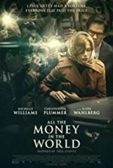 ดูหนังออนไลน์ฟรี ALL THE MONEY IN THE WORLD ฆ่าไถ่อำมหิต (2017)