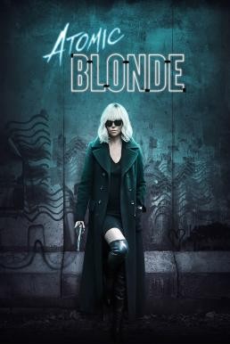 ดูหนังออนไลน์ฟรี ATOMIC BLONDE บลอนด์ สวยกระจุย (2017)