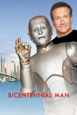 ดูหนังออนไลน์ฟรี BICENTENNIAL MAN บุรุษสองศตวรรษ (1999)