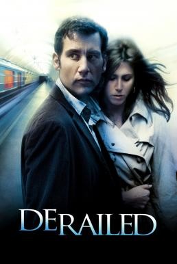 ดูหนังออนไลน์ฟรี DERAILED ปมพิศวาสรักลวงโลก (2005)