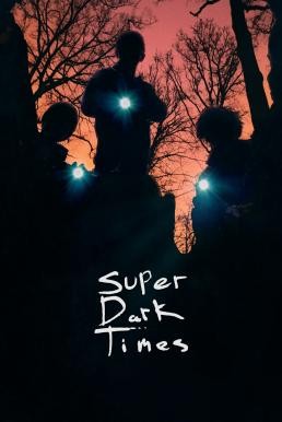 ดูหนังออนไลน์ฟรี SUPER DARK TIMES ซูเปอร์ ดาร์ค ไทม์ส (2017) บรรยายไทย