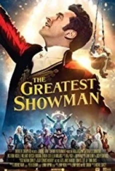 ดูหนังออนไลน์ฟรี THE GREATEST SHOWMAN โชว์แมนบันลือโลก (2017)