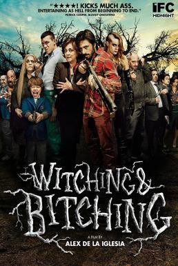 ดูหนังออนไลน์ฟรี WITCHING AND BITCHING (2013)