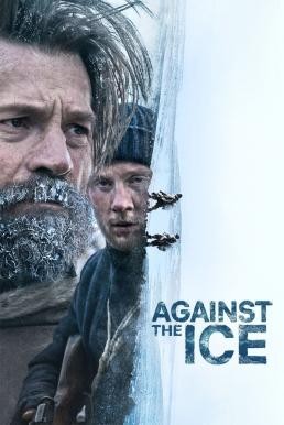 ดูหนังออนไลน์ฟรี Against the Ice มหันตภัยเยือกแข็ง (2022) NETFLIX