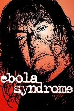 ดูหนังออนไลน์ฟรี Ebola Syndrome (Yi boh lai beng duk) มฤตยูเงียบล้างโลก (1996)