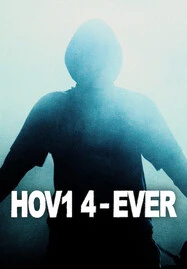 ดูหนังออนไลน์ฟรี HOV1 4-EVER (2024)