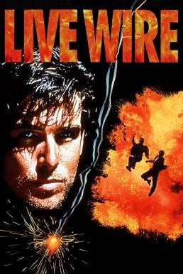 ดูหนังออนไลน์ฟรี Live Wire พยัคฆ์ร้ายหยุดนรก (1992)