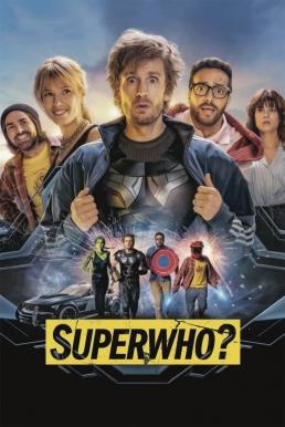 ดูหนังออนไลน์ฟรี SUPERWHO- ซูเปอร์ฮู ฮีโร่ฮีรั่ว (2022)