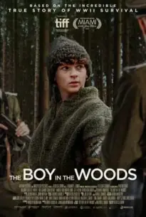 ดูหนังออนไลน์ฟรี THE BOY IN THE WOODS (2024) เดอะบอยอินเดอะวูด