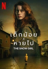 ดูหนังออนไลน์ฟรี THE SNOW GIRL (2023) เด็กน้อยที่หายไป