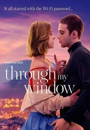 ดูหนังออนไลน์ฟรี THROUGH MY WINDOW (2022) รักผ่านหน้าต่าง